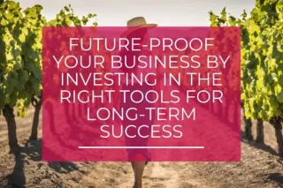 Future-Proof Your Business by Investing in the Right Tools for Long-Term Success