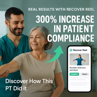 How One Physical Therapist Improved Patient Compliance by 300% with RecoverReel