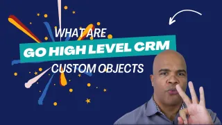 HighLevel Custom Objects: Primer