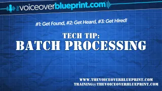 Tech Tip: Batch Processing