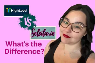 Soleila.io vs HighLevel: Best CRM for Your Biz?