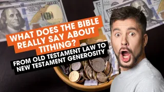 What Does the Bible Really Say About Tithing?