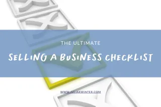 The Ultimate Selling a Business Checklist