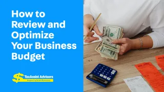 How to Review and Optimize Your Business Budget