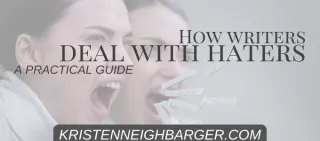 How Writers Can Deal with Haters: A Practical Guide