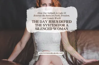 The Day Jesus Defied the System for a Silenced Woman