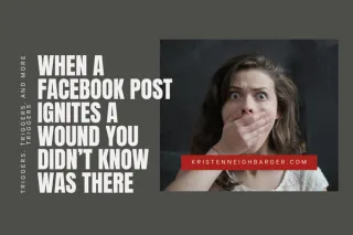 When a Facebook Post Ignites a Wound You Didn’t Know Was There