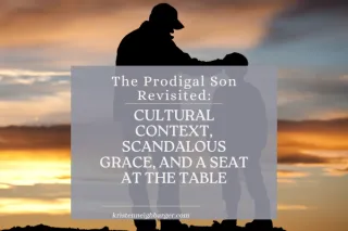 The Prodigal Son Revisited