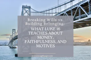 Breaking Wills vs. Building Belonging: 