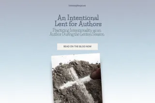 An Intentional Lent for Authors