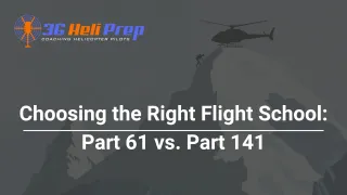 Choosing the Right Flight School: Part 61 vs. Part 141