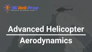 Advanced Helicopter Aerodynamics: Unlocking the Secrets Behind Pro-Level Flight