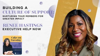 12 - Building a Culture of Support: Nurturing Team Members for Greater Impact