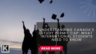 Understanding Canada's Study Permit Cap: What International Students Need to Know