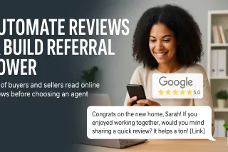 Automate Reviews & Build Referral Power as a Real Estate Agent