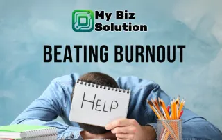 Beating Burnout - How to Run a Business Stress Free
