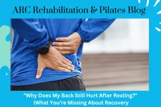Why Does My Back Still Hurt After Resting? (What You’re Missing About Recovery)