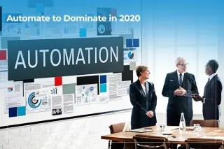 Automate to Dominate in 2020