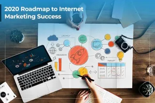 2020 Roadmap to Internet Marketing Success