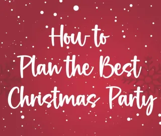 How to plan the best Christmas Party!