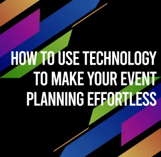 How to Use Technology to Make Your Event Planning Effortless