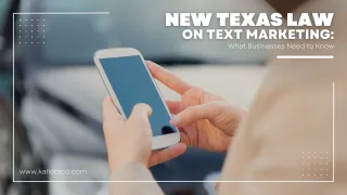 New Texas Law on Text Marketing: What Businesses Need to Know