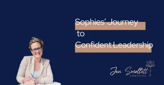 Sophie's Journey to Confident Leadership