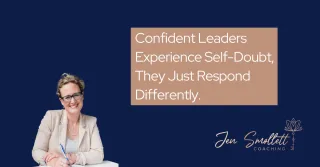 Confident leaders experience self-doubt, they just respond differently