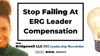 Stop Failing At ERG Leader Compensation