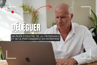 Déléguer : Un pilier essentiel de la croissance et de la performance en entreprise