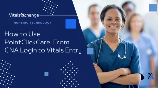How to Use PointClickCare: From CNA Login to Vitals Entry
