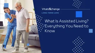 What Is Assisted Living? Everything You Need to Know
