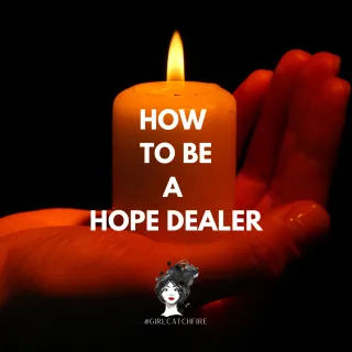 How to Be a Hope Dealer