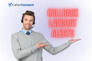 Call Compliance Blind Spot!! Is Your Callback Strategy Putting You At Risk?