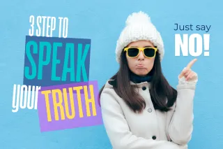 Stop People Pleasing: 3 Easy Steps to Speak Your Truth