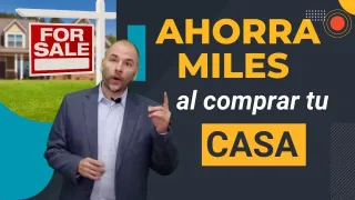 ¡Ahorra MILES al comprar tu casa! 🏡💰