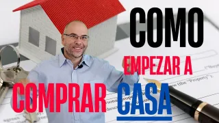 Como empezar a comprar casa