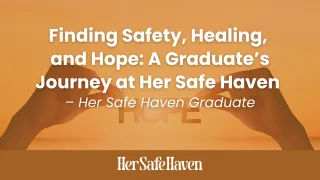 Finding Safety, Healing, and Hope
