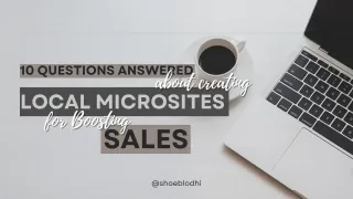 10 Q's Answered About Creating Local Microsites for Boosting Sale