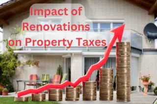 The impact of home renovations on property taxes