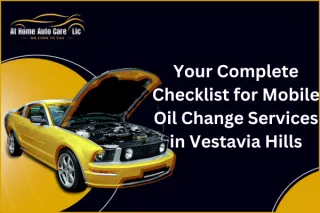 How Mobile Oil Changes in Vestavia Hills Save You Time and Money