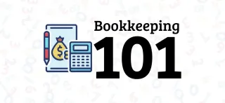 The Basics of Bookkeeping: A Beginner's Guide