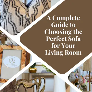 How to Choose the Perfect Sofa for Your Living Room: A Complete Guide
