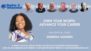 Own Your Worth Advance Your Career with Special Guest Sherrika Sanders
