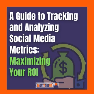 💡A Guide to Tracking and Analyzing Social Media Metrics: Maximizing Your ROI💡