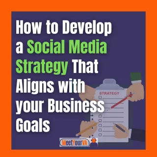 💡How to Develop a Social Media Strategy That Aligns with Your Business Goals💡