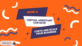 💡How a Virtual Assistant Can Save Costs and Scale Your Business💡
