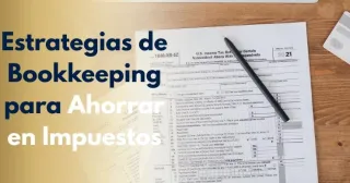 Estrategias simples de bookkeeping para ahorrar en impuestos