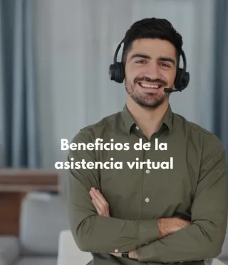 ¿Vale la pena contratar asistencia virtual? Descubre cómo puede transformar tu negocio