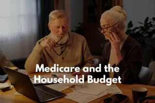Medicare and the Family Budget: How to Plan Your Annual Medical Expenses